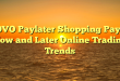 OVO Paylater Shopping Pays Now and Later Online Trading Trends