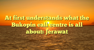 At first understands what the Bukopin call centre is all about: Jerawat