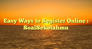 Easy Ways to Register Online : SoalSekolahmu