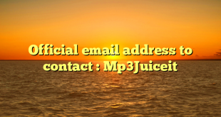 Official email address to contact : Mp3Juiceit