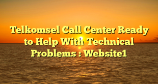 Telkomsel Call Center Ready to Help With Technical Problems : Website1