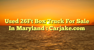 Used 26Ft Box Truck For Sale In Maryland : Carjake.com
